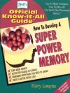 How to Develop A Super Power Memory - Harry Lorayne