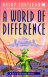 World Of Difference - Harry Turtledove