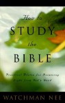 How to Study the Bible - Watchman Nee