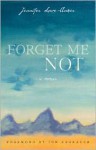 Forget Me Not: A Memoir - Jennifer Lowe-Anker