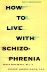 How to Live with Schizophrenia - Abram Hoffer