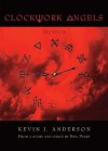 Clockwork Angels: The Novel - Kevin J. Anderson, Neil Peart