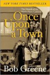 Once Upon a Town : The Miracle of the North Platte Canteen - Bob Greene