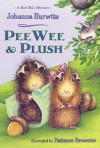 PeeWee & Plush: A Park Pals Adventure - Johanna Hurwitz, Patience Brewster