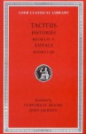 Tacitus: Histories, Books IV-V, Annals Books I-III (Loeb Classical Library No. 249) - Tacitus, Clifford H. Moore, John Jackson