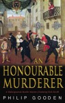 An Honourable Murderer - Philip Gooden