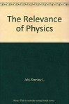 The Relevance of Physics - Stanley L. Jaki