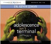 Adolescence Isn't Terminal: It Just Feels Like It! - Kevin Leman