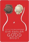 The Good Body - Eve Ensler