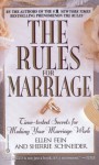 The Rules(TM) for Marriage: Time-tested Secrets for Making Your Marriage Work - Ellen Fein, Sherrie Schneider