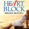 Heart Block - Melissa Brayden, Mia Chiaromonte