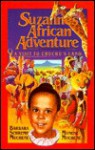 Suzanne's African Adventure: A Visit to Chuchu's Land - Barbara Schremp Munchene, David Jarvis, Barbara Schremp Munchene