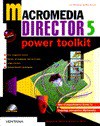 Macromedia Director 5.0 Power Toolkit with CD-ROM - Deborah M. Miller, Michael D. Miller