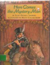 Here Comes the Mystery Man - Scott Russell Sanders, Helen Cogancherry