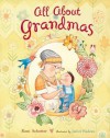 All About Grandmas - Roni Schotter, Janice Nadeau