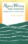 Nature Writing And America: Essays Upon A Cultural Type - Peter A. Fritzell