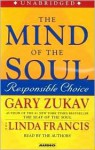 The Mind of the Soul (Audio) - Gary Zukav, Linda Francis