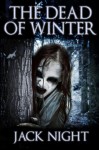 The Dead Of Winter - Jack Night