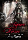 El fugitivo de Borneo ( Recuerdos de piratas) 3 - Juan Madrid