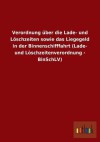 Verordnung Uber Die Lade- Und Loschzeiten Sowie Das Liegegeld in Der Binnenschifffahrt (Lade- Und Loschzeitenverordnung - Binschlv) - Outlook Verlag