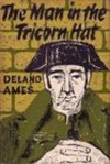 The Man In The Tricorn Hat - Delano Ames