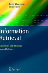 Information Retrieval: Algorithms and Heuristics - David A. Grossman, Ophir Frieder