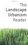 The Landscape Urbanism Reader - Charles Waldheim