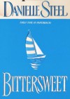 Bittersweet - Danielle Steel