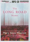 The Long Road Home - Mary Alice Monroe