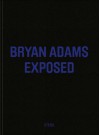 Exposed - Bryan Adams, Elton John, Daphne Guinness
