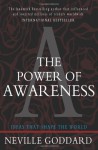 The Power of Awareness: Ideas That Shape the World - Neville Goddard