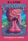 The Blob That Ate Everyone (Goosebumps, #55) - R.L. Stine