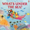 What's Under the Sea (Starting Point Science) - Sophy Tahta, Stuart Trotter, Sharon Bennet