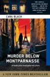 Murder Below Montparnasse - Cara Black