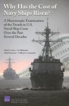 Why Has the Cost of Navy Ships Risen?: A Macroscopic Examination of the Trends in U.S. Naval Ship Costs Over the Past Several Decades - Mark V. Arena