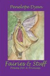 Fairies and Stuff - Penelope Dyan