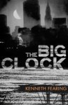 The Big Clock. Kenneth Fearing - Kenneth Fearing