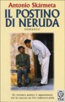 Il Postino di Neruda - Antonio Skármeta, Andrea Donati