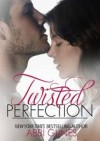 Twisted Perfection - Abbi Glines