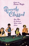 Queerly Classed: Gay Men & Lesbians Write About Class - Susan Raffo