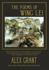 The Poems of Wing Lei - Alex Grant