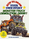 How To Draw Your Own Story: Monster Truck Demolition Derby - Don Bolognese