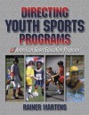 Directing Youth Sports Programs - Rainer Martens