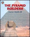 The Pyramid Builders - Carter Smith