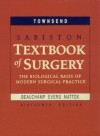 Sabiston Textbook Of Surgery: The Biological Basis Of Modern Surgical Practice - Courtney M. Townsend Jr.