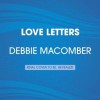 Love Letters: A Rose Harbor Novel - Debbie Macomber