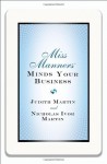 Miss Manners Minds Your Business - Judith Martin, Nicholas Ivor Martin