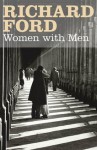 Women With Men - Richard Ford