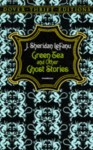 Green Tea and Other Ghost Stories - Joseph Sheridan Le Fanu