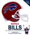 Buffalo Bills: The Complete Illustrated History - Sal Maiorana, Steve Tasker